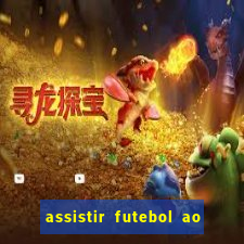 assistir futebol ao vivo multicanais